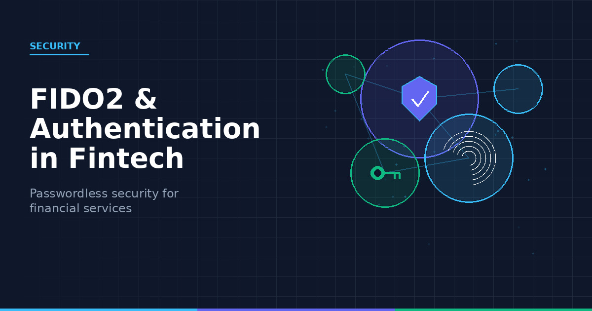 FIDO2 and Modern Authentication Methods in Fintech